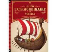 Le Livre extraordinaire des Vikings Stella Caldwell (Auteur), Eugénia Nobati (Illustration)