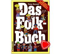 Le livre folk de Peter Bursch - 100 des meilleures chansons folk pour la guitare - les bonnes poignées, les bons accompagnements de guitare, les tablatures et tous les textes - Songbook avec pince à