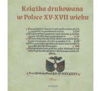 Le livre imprimé en Pologne aux XVe et XVIIe siècles