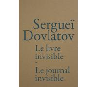 Le Livre invisible / Le Journal invisible - Serguei Dovlatov - Baconniere - Poche - Roman