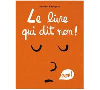 Le Livre - Le Livre Qui Dit Non !