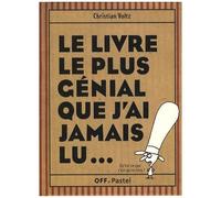 Le Livre Le Plus Génial Que J'ai Jamais Lu