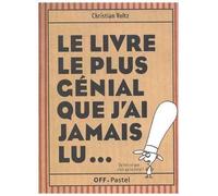 Le livre le plus génial que j'ai jamais lu...