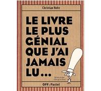 Le livre le plus génial que j'ai jamais lu...