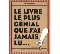 Le livre le plus génial que j'ai jamais lu...