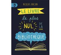 Le livre le plus nul de la bibliothèque - Nicolas Ancion - Mijade Eds - broché - Roman adolescent dès 13 ans