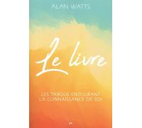 Le Livre - Les tabous entourant la connaissance de soi