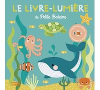 Le Livre-Lumière De Petite Baleine