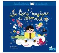 Le livre magique de Léonard Sarah Andreacchio (Illustration), Aurélie Desfour (Auteur)