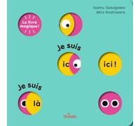 Le livre magique ! Je suis ici ! Je suis là !