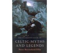 Le livre Mammouth des mythes et légendes celtiques