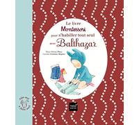 Le livre Montessori pour s'habiller tout seul avec Balthazar