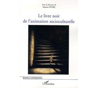 Le livre noir de l'animation socioculturelle