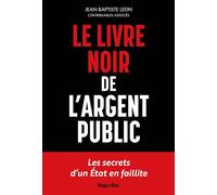 Le livre noir de l'argent public - Jean-Baptiste Leon - Hugo Doc - broché - Etude