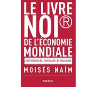 Le livre noir de l'économie mondiale