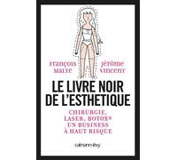 Le Livre noir de l'esthétique - François Malye - Calmann-Levy - broché - Essai