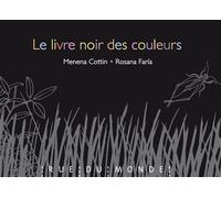 Le livre noir des couleurs - Menena Cottin - Rue Du Monde Eds - broché - Document jeunesse