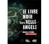 Le livre noir des hells angels (nouvelle ed. revue et augmentee) Des hells angels - Collectif - Du Journal Editions - broché - Essai