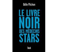 LE LIVRE NOIR DES MEDECINS STARS