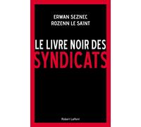 Le Livre noir des syndicats