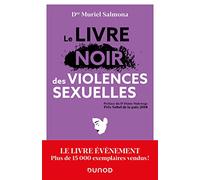 Le livre noir des violences sexuelles - 3e éd.