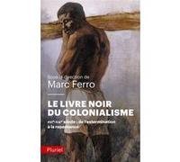 Le livre noir du colonialisme Marc Ferro (Auteur)