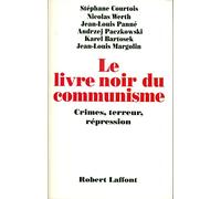 Le Livre noir du communisme : Crimes, terreur et répression