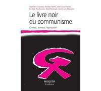 Le livre noir du communisme Crimes, terreur et répression - Karel Bartosek - Bouquins Editions - broché - Essai