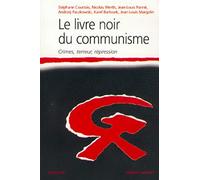 Le livre noir du communisme Karel Bartosek (Auteur), Collectif (Auteur), Stéphane Courtois (Auteur), Jean-Louis Margolin (Auteur), ANDRZEJ PACZKOWSK (Auteur), Jean-Louis Panné (Auteur), Nicolas Werth 