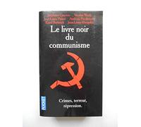 Le livre noir du communisme: Crimes, terreur, répression