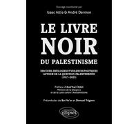 Le Livre noir du Palestinisme - Jean-Jacques Attia - Ellipses - ebook (ePub) - Essai