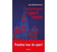 Le livre noir du sport russe Jean-Christophe Collin (Auteur)