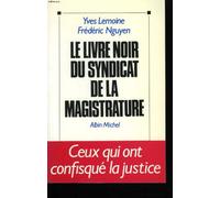 Le livre noir du syndicat de la magistrature