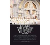 LE LIVRE NOIR ET BLANC DES EVEQUES DE FRANCE