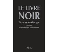 Collectif, Ilya Altman, Arno Lustiger – Le livre noir – Textes et témoignages