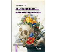 Selim Aïssel – Le livre occidental de la vie et de la mort – Recueil – Broché