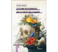 Selim Aïssel – Le livre occidental de la vie et de la mort – Recueil – Broché