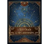 Le Livre Oracle Des Vies Antérieures