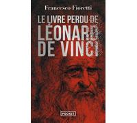 Le Livre perdu de Léonard de Vinci - Francesco Fioretti - Pocket - Poche - Roman