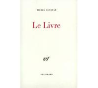 Le Livre - - Pierre Guyotat - Gallimard - Livre