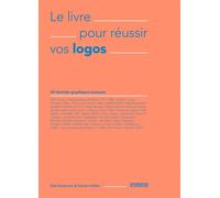 Le livre pour reussir vos logo - Gail Anderson - Pyramyd - broché - Essai