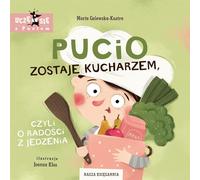 Le livre Pucio devient chef, ou le plaisir de manger. Nasza Księgarnia