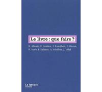 Le livre : que faire ?
