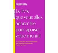 Le Livre Que Vous Allez Adorer Lire Pour Apaiser Votre Mental