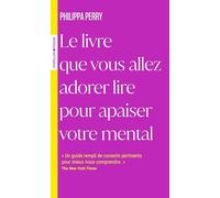 Le livre que vous allez adorer lire pour apaiser votre mental