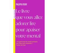 Le livre que vous allez adorer lire pour apaiser votre mental - Philippa Perry - Eyrolles - Poche - Guide