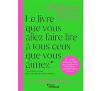 Le livre que vous allez faire lire à tous ceux que vous aimez (et même à ceux que vous aimez un peu moins) Philippa Perry (Auteur)