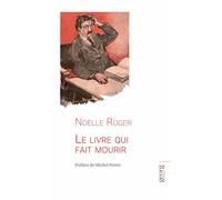 Le livre qui fait mourir - Noëlle Roger - Georg - broché - Essai
