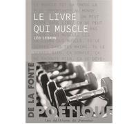 Le livre qui muscle - Léo Lebrun - Les Editions Du Panseur - broché - Roman