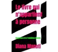 Le livre qui n'appartient à personne: Angerone et le Troisième Monde
